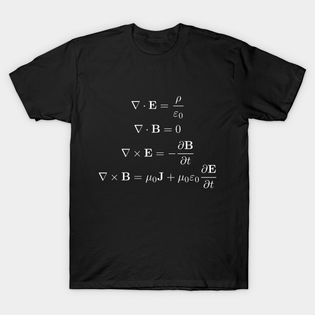 Maxwells Equation Maxwells Equations T Shirt Teepublic 6280